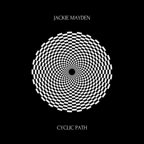 Jackie Mayden - Cyclic Path [SR056]